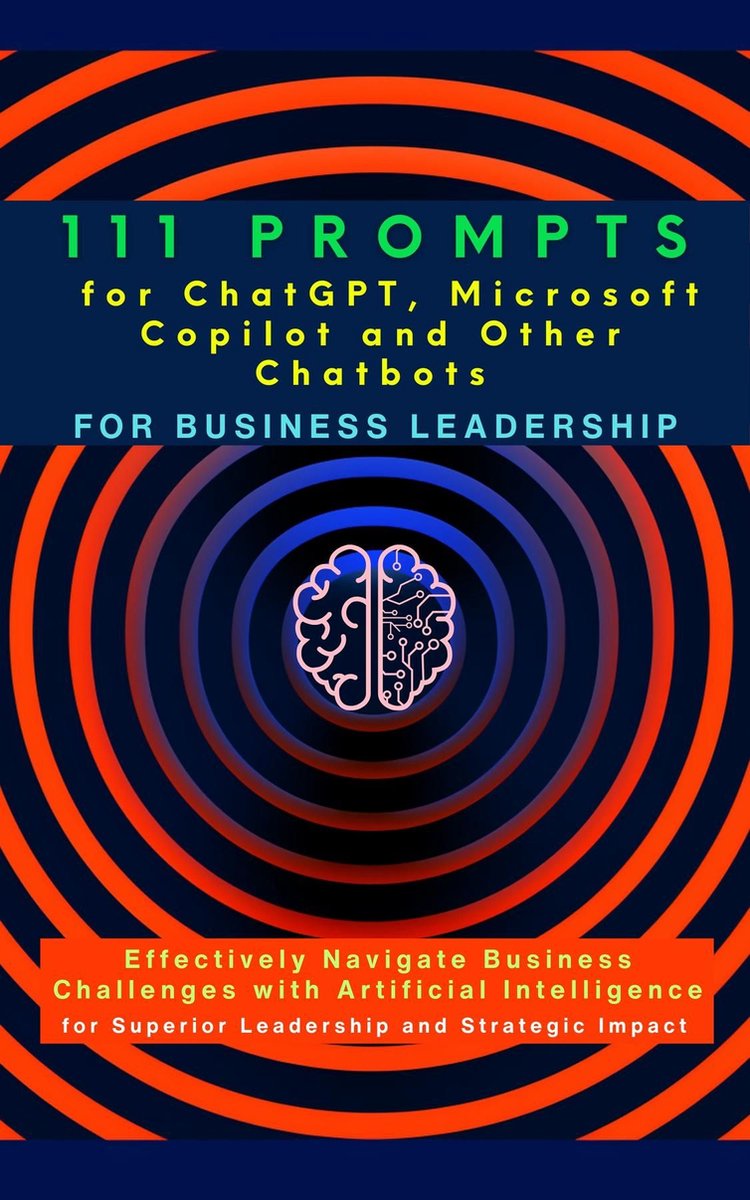 Omslag van 111 Prompts for ChatGPT, Microsoft Copilot and Other Chatbots for Business Leadership