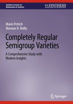 Synthesis Lectures on Mathematics & Statistics - Completely Regular Semigroup Varieties