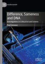 Palgrave BioArt - Difference, Sameness and DNA