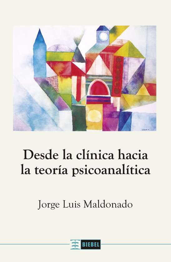 Desde la clínica hacia la teoría psicoanalítica - cover