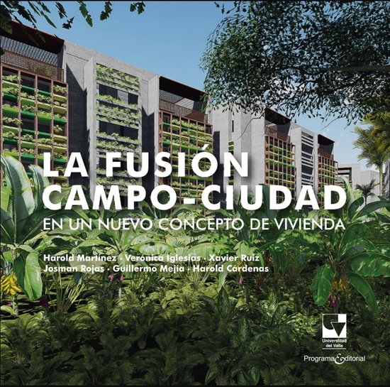 La fusión campo-ciudad en un nuevo concepto de vivienda - cover