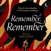 Remember, Remember: New in 2024, a dazzling alternative historical novel for fans of Babel and Homegoing