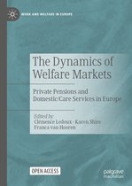 Work and Welfare in Europe - The Dynamics of Welfare Markets
