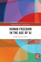 Routledge Research in Applied Ethics- Human Freedom in the Age of AI