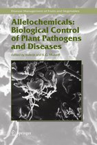 Disease Management of Fruits and Vegetables- Allelochemicals: Biological Control of Plant Pathogens and Diseases