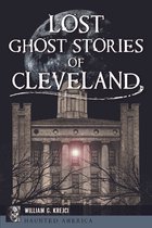 Haunted America - Lost Ghost Stories of Cleveland