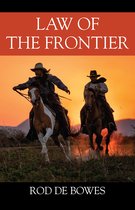 LAW OF THE FRONTIER
