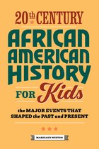 History by Century - 20th Century African American History for Kids