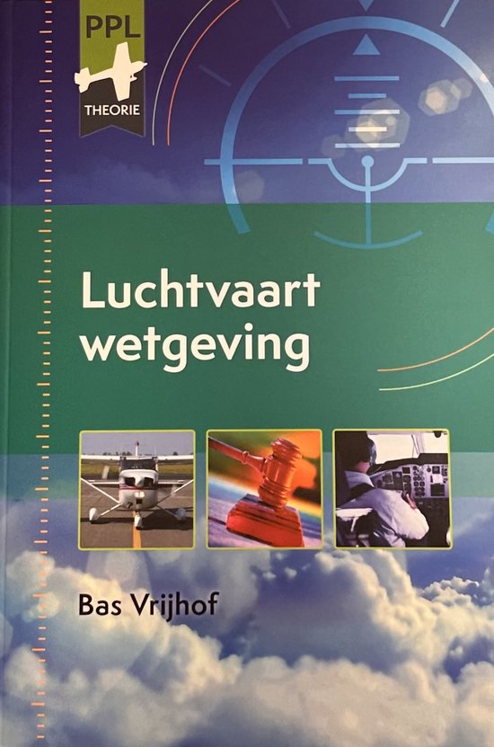 Luchtvaartwetgeving/Bas Vrijhof! > Luchtvaartwetgeving en Operationele procedures .