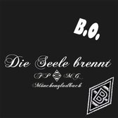 B.O. - Die Seele Brennt (7" Vinyl Single)