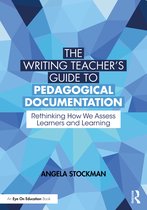 The Writing Teacher’s Guide to Pedagogical Documentation