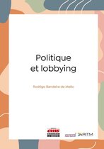 Nouvelle encyclopédie de la stratégie - Politique et lobbying