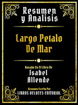 Resumen Y Analisis - Largo Petalo De Mar - Basado En El Libro De Isabel Allende