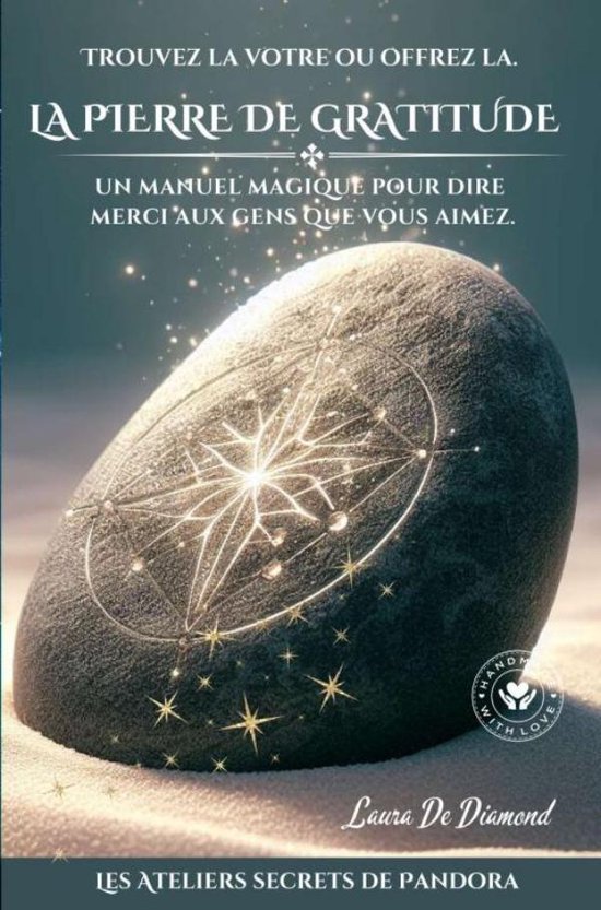 Une pierre grise lisse ornée d'un symbole lumineux de carte stellaire. 'La Pierre de Gratitude' est inscrit au-dessus.