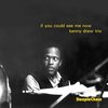 Kenny Drew Trio - If You Could See Me Now (CD)