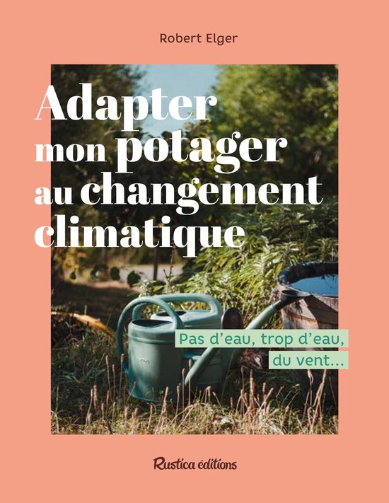 Jardin (hors collection) - Adapter mon potager au changement ... - cover
