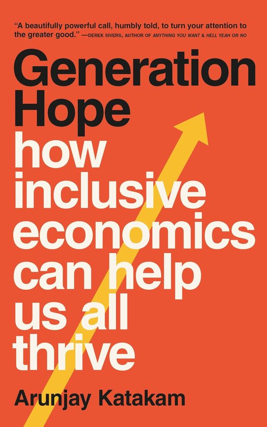 Generation Hope: How Inclusive Economics Can Help Us All Thr ... - cover