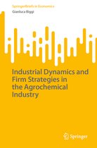 SpringerBriefs in Economics- Industrial Dynamics and Firm Strategies in the Agrochemical Industry