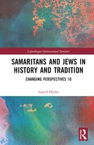 Copenhagen International Seminar- Samaritans and Jews in History and Tradition