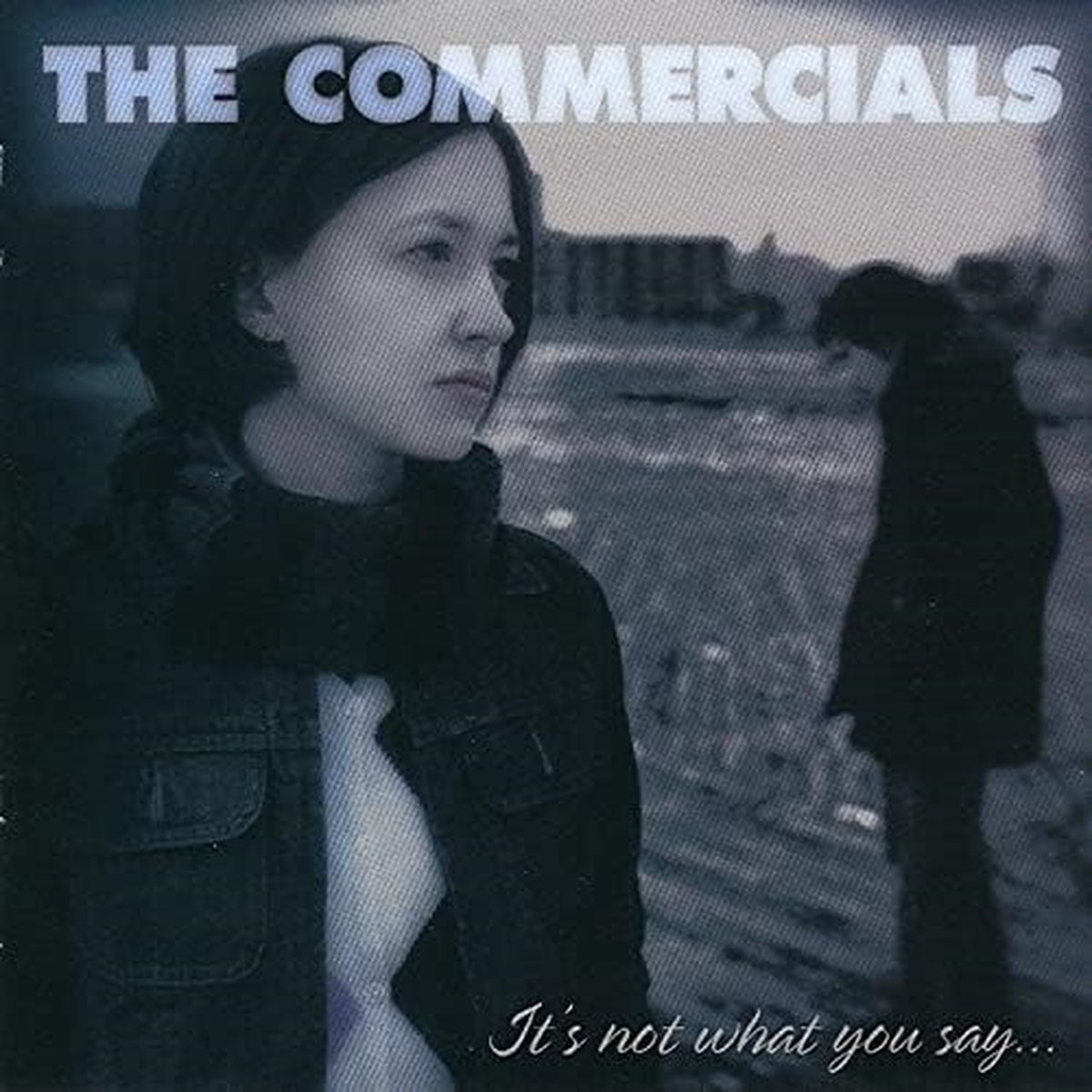 The Commercials - It's Not What You Say, It's How You Say It (CD) op Prijzenvolger.com