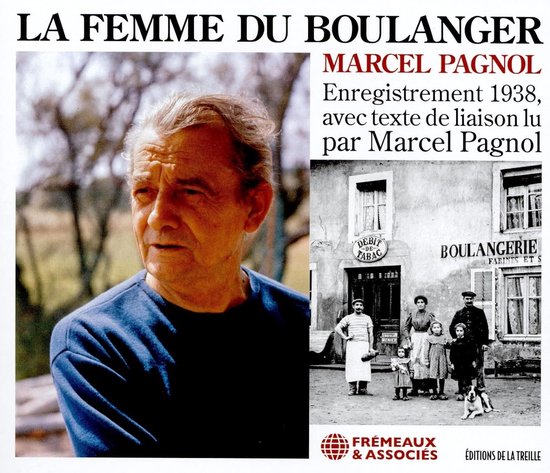 Marcel Pagnol - La Femme Du Boulanger, Avec Texte De Liaison (2 CD)