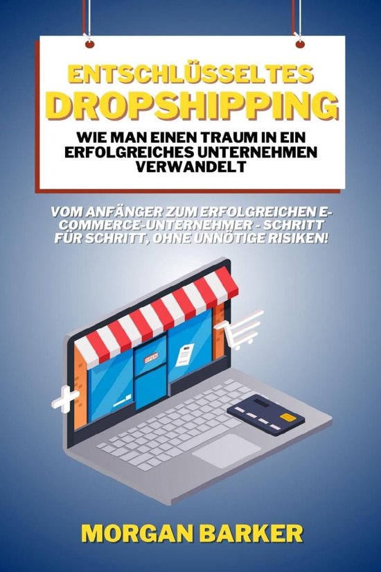 Entschlüsseltes Dropshipping - Wie man einen Traum in ein e ... - cover