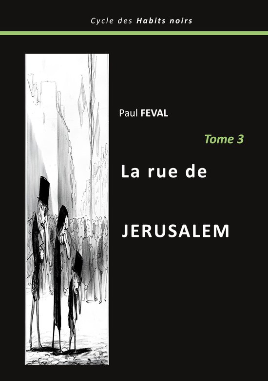 Le cycle des habits noirs 3 - La rue de Jérusalem - cover