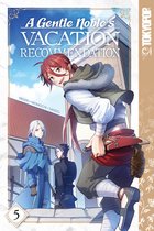 A Gentle Noble's Vacation Recommendation-A Gentle Noble's Vacation Recommendation, Volume 5