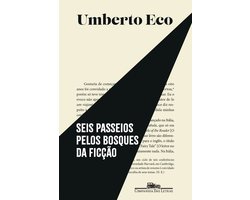 Seis passeios pelos bosques da ficção (Nova edição)