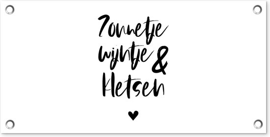 Tuindoek - Zonnetje, wijntje & kletsen - Zomer - Quotes - Spreuken - Wijn - 60x30 cm - Tuinposter tekst - Wanddecoratie buiten