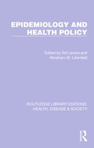 Routledge Library Editions: Health, Disease and Society- Epidemiology and Health Policy