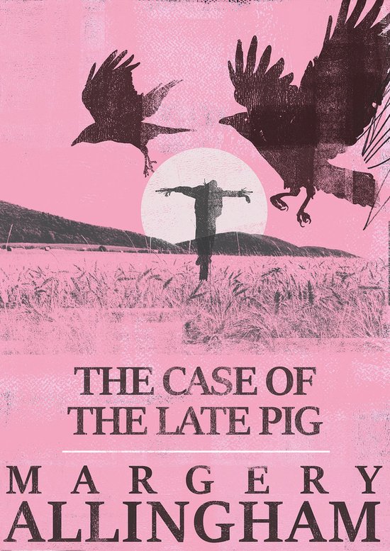 The Albert Campion Mysteries-The Case of the Late Pig - cover