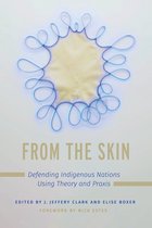 Critical Issues in Indigenous Studies - From the Skin