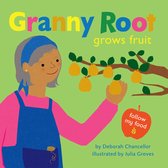 Follow My Food- Granny Root Grows Fruit