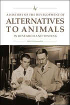 New Directions in the Human-Animal Bond-A History of the Development of Alternatives to Animals in Research and Testing
