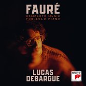 Lucas Debargue - Fauré: Complete Music for Solo Piano (CD)