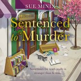 Sentenced to Murder: An absolutely charming bookshop-set mystery novel (The Bookstore Mystery Series)