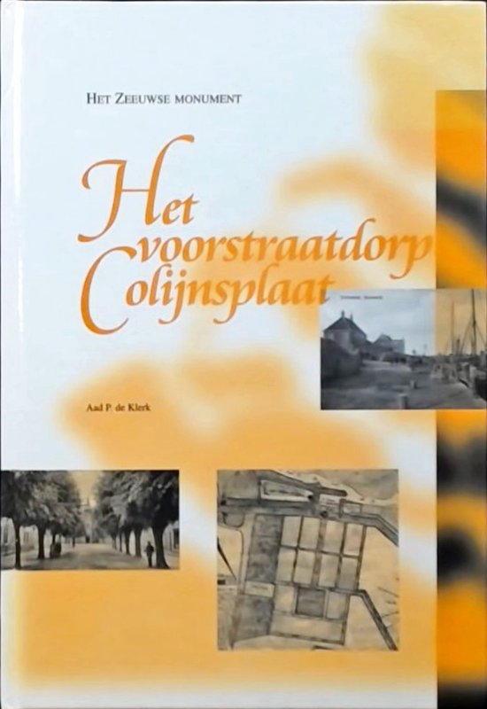 Het voorstraatdorp Colijnsplaat
