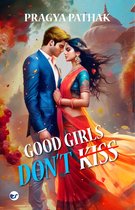 Good Girls don't Kiss