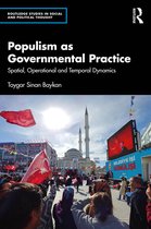Routledge Studies in Social and Political Thought- Populism as Governmental Practice