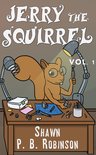 Arestana Series 1 - Jerry the Squirrel: Volume One
