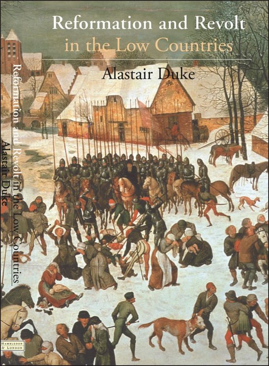 Reformation And Revolt In The Low Countries - cover