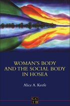 The Library of Hebrew Bible/Old Testament Studies- Woman's Body and the Social Body in Hosea 1-2