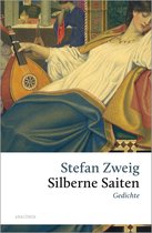 Große Klassiker zum kleinen Preis 245 - Stefan Zweig, Silberne Saiten. Gedichte