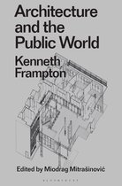 Radical Thinkers in Design - Architecture and the Public World