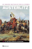 Le Grandi Battaglie della Storia - Austerlitz