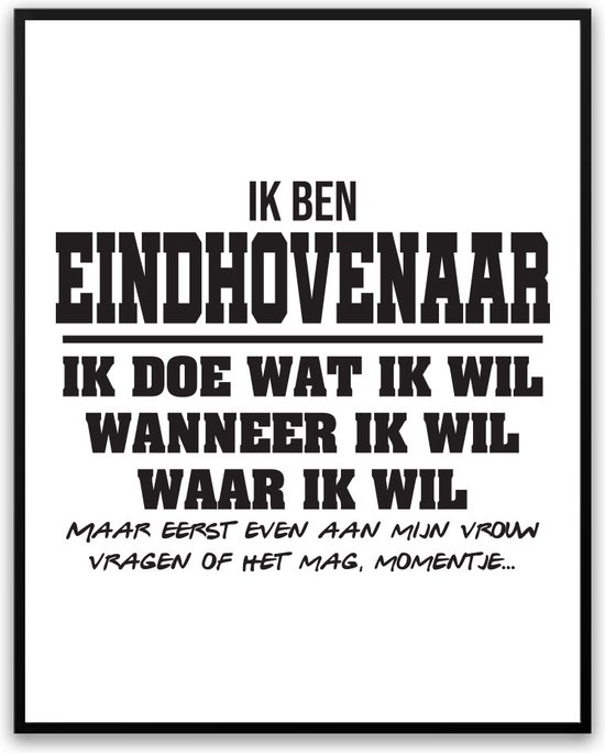 Eindhovenaar - Partner toestemming vragen Fotolijst met glas 30 x 40 cm - Cadeau - Man Vrouw - Kado - Grappige foto - Poster voor verjaardag - incl ophangsysteem