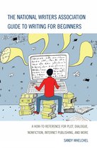 The National Writers Association Guide to Writing for Beginners
