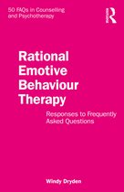 50 FAQs in Counselling and Psychotherapy- Rational Emotive Behaviour Therapy