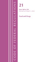 Code of Federal Regulations, Title 21 Food and Drugs- Code of Federal Regulations, Title 21 Food and Drugs 500 - 599, 2022